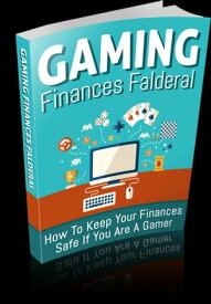 Gaming Finances Falderal【電子書籍】[ Anonymous ]