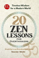 20 Zen Lessons For Overthinkers