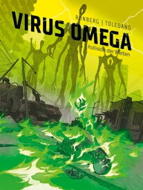 Virus Omega 3: Kollision der Welten【電子書籍】[ Sylvain Runberg ]