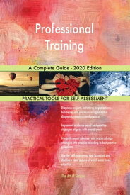 Professional Training A Complete Guide - 2020 Edition【電子書籍】[ Gerardus Blokdyk ]