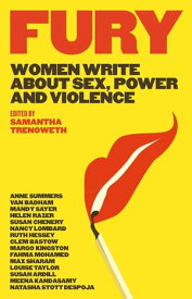 Fury Women write about sex, power and violence【電子書籍】