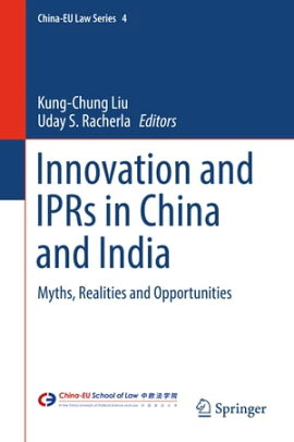 Innovation and IPRs in China and India Myths, Realities and Opportunities