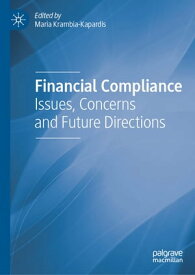 Financial Compliance Issues, Concerns and Future Directions【電子書籍】
