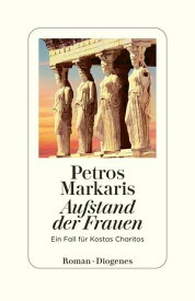 Aufstand der Frauen Ein Fall f?r Kostas Charitos【電子書籍】[ Petros Markaris ]