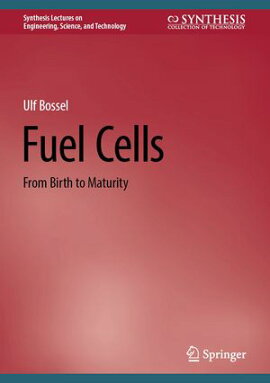 Fuel Cells From Birth to Maturity