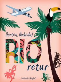 Rio retur【電子書籍】[ Dortea Birkedal ]