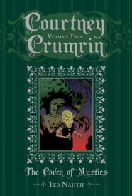Courtney Crumrin Vol. 2 The Coven of Mystics【電子書籍】[ Ted Naifeh ]