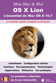 OS X Lion L'essentiel de Mac OS X 10.7【電子書籍】[ Agnosys ]