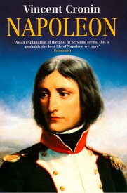 Napoleon (TEXT ONLY)【電子書籍】[ Vincent Cronin ]