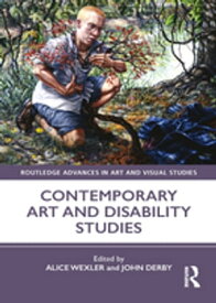 Contemporary Art and Disability Studies【電子書籍】