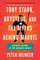 Tony Stark, Odysseus, and the Myths Behind Marvel