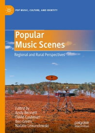 Popular Music Scenes Regional and Rural Perspectives【電子書籍】