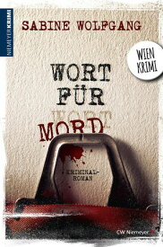 Wort f?r Mord Wien-Krimi【電子書籍】[ Sabine Wolfgang ]