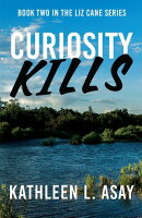 Curiosity Kills