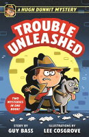 Hugh Dunnit: Trouble Unleashed