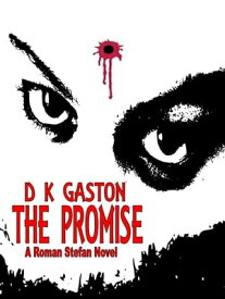 The Promise【電子書籍】[ D K Gaston ]