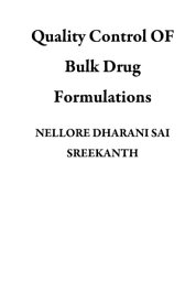 Quality Control OF Bulk Drug Formulations【電子書籍】[ NELLORE DHARANI SAI SREEKANTH ]