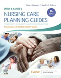 Ulrich & Canale’s Nursing Care Planning Guides, 8th Edition Revised Reprint with 2021-2023 NANDA-I? Updates - E-Book Ulrich & Canale’s Nursing Care Planning Guides, 8th Edition Revised Reprint with 2021-2023 NANDA-I? Updates - E-Bo【電子書籍】