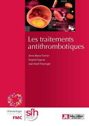 Les traitements antithrombotiques - 2e édition