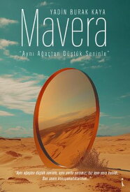 Mavera - Ayn? A?a?tan D??t?k Seninle【電子書籍】[ Yadin Burak Kaya ]
