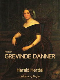 Grevinde Danner【電子書籍】[ Harald Herdal ]