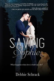 Saving Sophie【電子書籍】[ Debbie Schrack ]