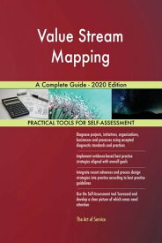 Value Stream Mapping A Complete Guide - 2020 Edition【電子書籍】[ Gerardus Blokdyk ]