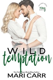 Wild Temptation【電子書籍】[ Mari Carr ]