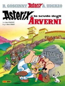 Asterix e lo scudo degli Arverni【電子書籍】[ Ren? Goscinny ]