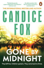 Gone by Midnight【電子書籍】[ Candice Fox ]
