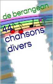 44 chansons divers【電子書籍】[ de berangean ]