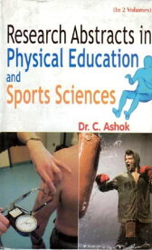 Research Abstract In Physical Education And Sport Sciences, Vol. 1【電子書籍】[ C. Ashok ]