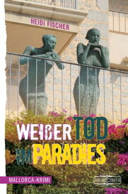 Wei?er Tod im Paradies【電子書籍】[ Heidi Fischer ]