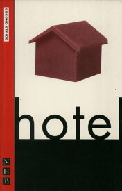 Hotel (NHB Modern Plays)【電子書籍】[ Caryl Churchill ]