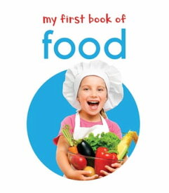 My First Book of Food【電子書籍】[ Wonder House Books ]