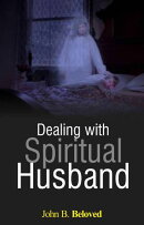Dealing With Spiritual Husband
