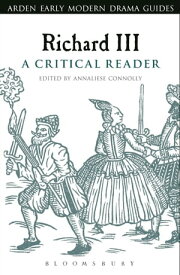 Richard III: A Critical Reader【電子書籍】