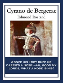 Cyrano de Bergerac With linked Table of Contents【電子書籍】[ Edmond Rostand ]
