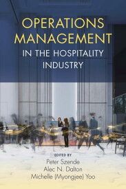Operations Management in the Hospitality Industry【電子書籍】