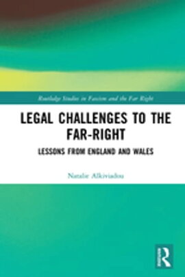 Legal Challenges to the Far-Right Lessons from England and Wales