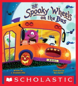 The Spooky Wheels on the Bus (A Holiday Wheels on the Bus Book)【電子書籍】[ J. Elizabeth Mills ]