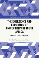 The Emergence and Formation of Universities in South Africa