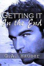 Getting it in the End- Action! series Book 3【電子書籍】[ GA Hauser ]