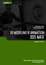 3D Modeling & Animation (3DS Max) Level 1【電子書籍】[ Advanced Business Systems Consultants Sdn Bhd ]
