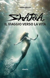 Sharia. Il viaggio verso la vita【電子書籍】[ Sara G?lea ]