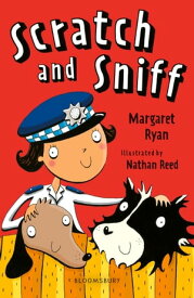 Scratch and Sniff: A Bloomsbury Reader Lime Book Band【電子書籍】[ Margaret Ryan ]
