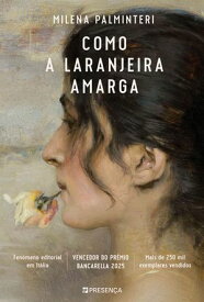 Como a Laranjeira Amarga【電子書籍】[ Milena Palminteri ]