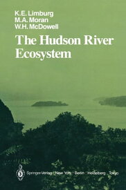 The Hudson River Ecosystem【電子書籍】[ Karin E. Limburg ]