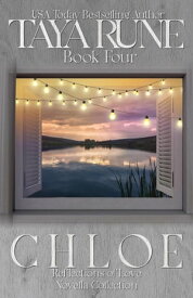 Chloe - Reflections of Love Book 4 Reflections of Love, #4【電子書籍】[ Taya Rune ]