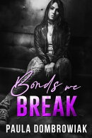 Bonds We Break